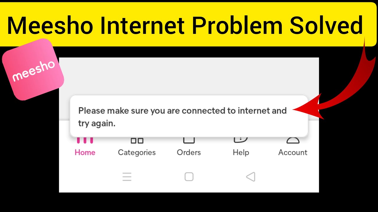 How To Solve Meesho App "Please make sure you are connected to the ...