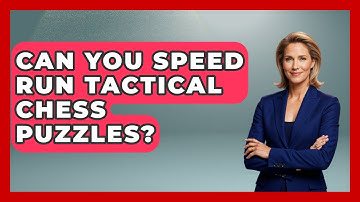 Can You Speed Run Tactical Chess Puzzles? - The Chess Codex