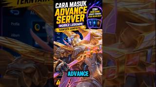 Cara Masuk Advance Server Mobile Legends 🔥 Ternyata Gampang! #mlbb #mobilelegends