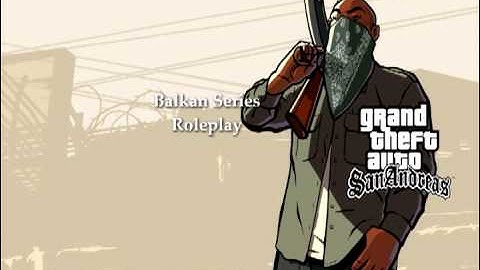 SA-MP Roleplay Balkan-Series INTRO