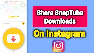 How To Share Your SnapTube Downloads On Instagram - Tutorial  screenshot 4
