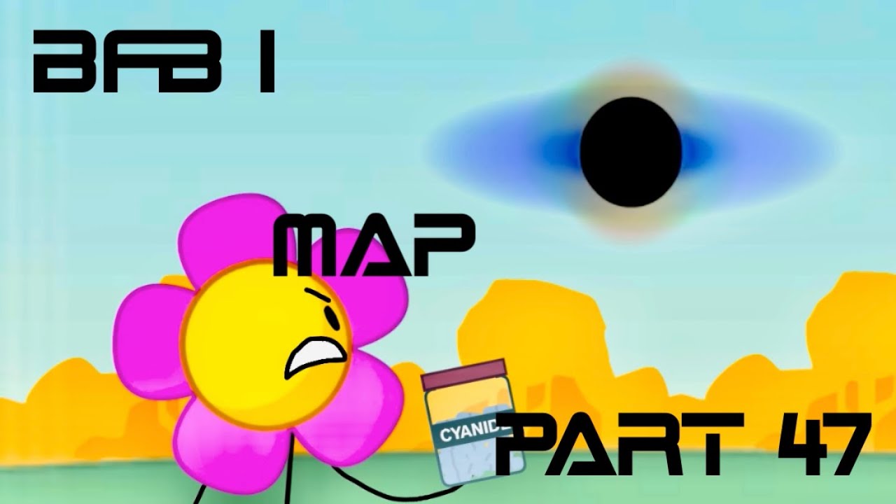 BFB 1 MAP Part 47 for @smiwey #SmiweyBFB1 - YouTube