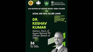 Criminal Justice System in Practice: Prisons, Undertrials &amp; Access to Legal Aid  | Dr. Keshav Kumar