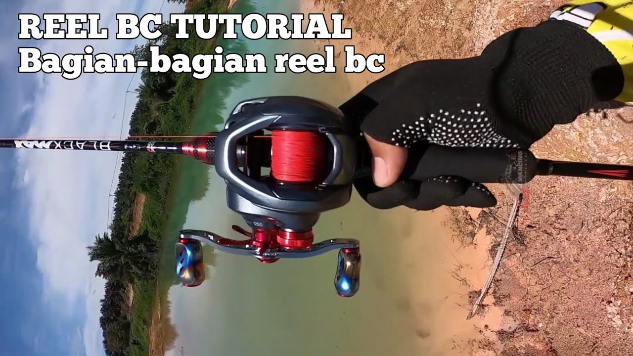 Reel bc tutorial 🔴 bagian-bagian pada reel bc