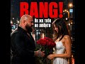 BANG Як же тебе не любити 