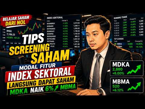 🔥 Banyak Trader Belum Tahu! Cara Screening Saham dengan Index Sektoral, Hasilnya MDKA Naik 6%