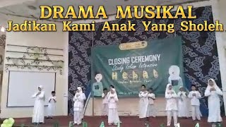 DRAMA MUSIKAL ANAK-ANAK ISLAMI SD || Jadikan Kami Anak Yang Sholeh