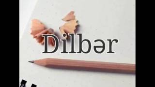 Dilber Adina Gore Video