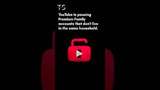 YouTube Cracks Down on Family Plan Sharing #youtube #youtubepremium
