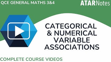 Categorical & Numerical Variable Associations - QCE General Maths 3&4 Complete Course Videos