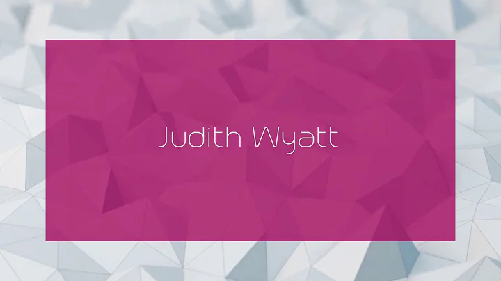 Judith Wyatt - appearance