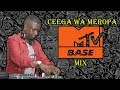 Ceega wa meropa mtv base mix