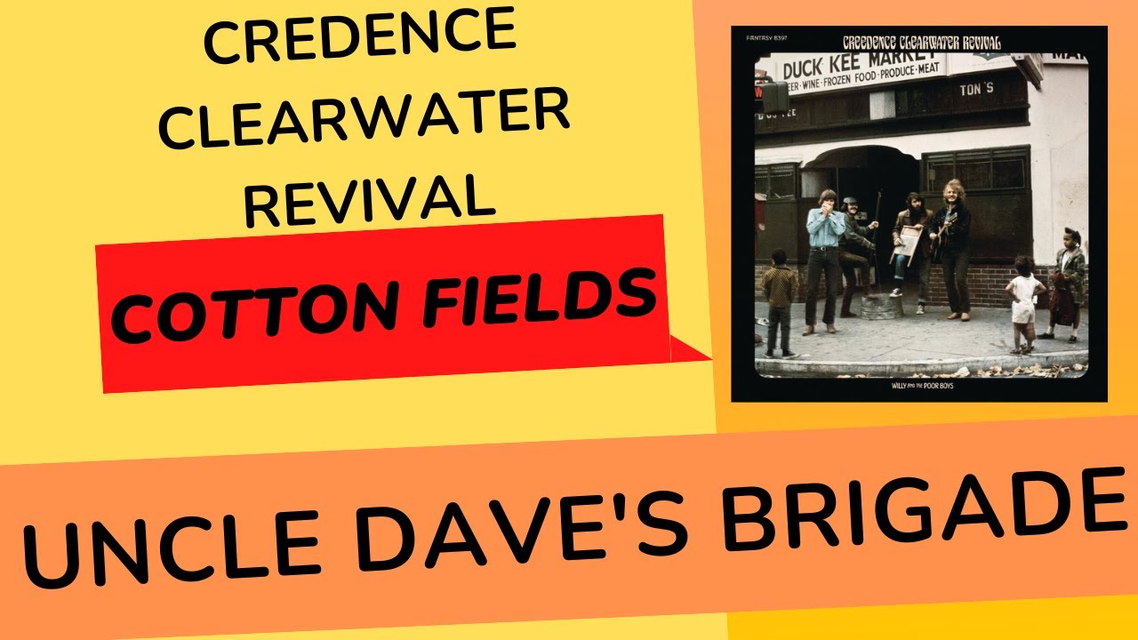 COTTON FIELDS CCR YouTube