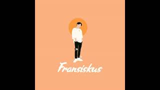 Fransiskus - All night