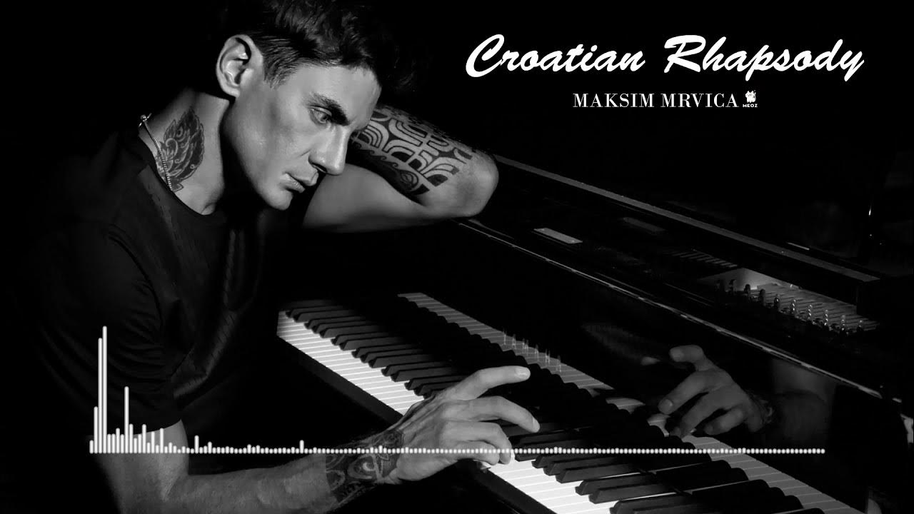 Maksim croatian. Maksim Mrvica Croatian Rhapsody.