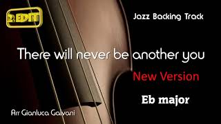 New Jazz Backing Track THERE WILL NEVER BE ANOTHER YOU (Eb) Jazz Standards Jazzing mp3 Sax Trumpet chords