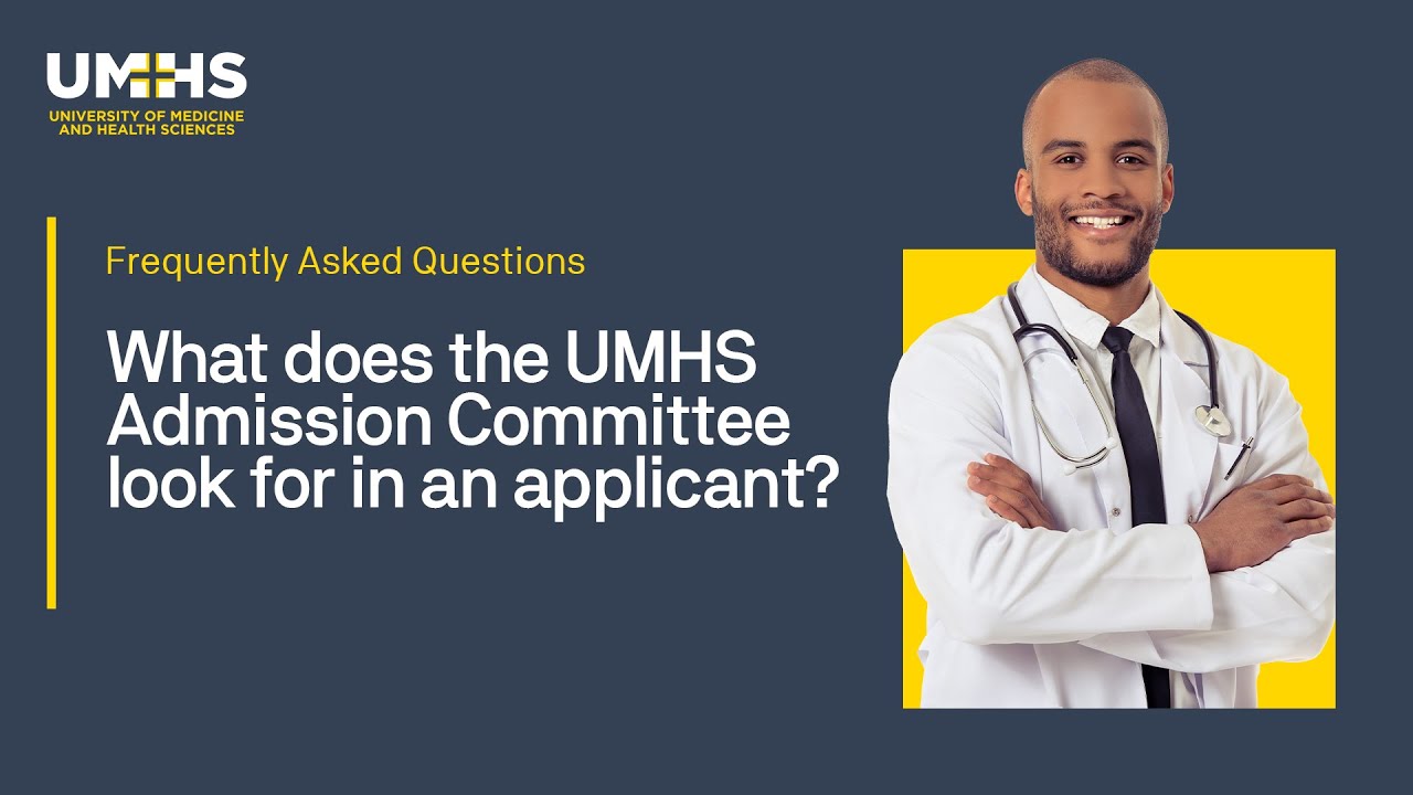 What Does the UMHS Admission Committee Look For in an Applicant?