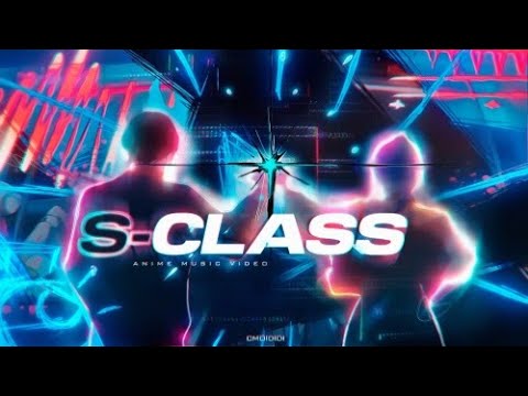 S-CLASS Anime Mix [AMV/EDIT] 4K 60FPS