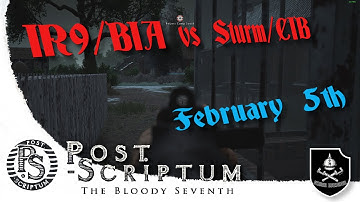 Post Scriptum - Sturm and 11.CIB vs IR9 and BIA