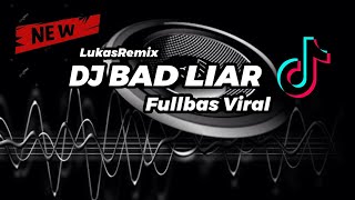 DJ BAD LIAR FULLBASS || SOUND YANG LAGI VIRAL🎶