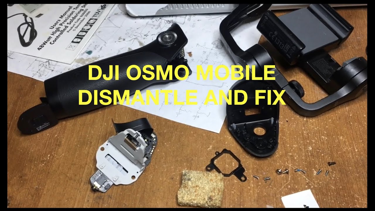 DJI OSMO MOBILE Camera Gimbal Teardown and Fix of Power Switch - Model  OM150 - YouTube