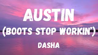Dasha - Austin (Boots Stop Workin’) (Lyric Video)