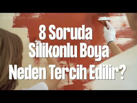 Neden Silikonlu Boya Tercih Edilir – 8 Soru