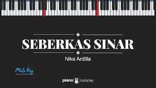 Seberkas Sinar (Male Key) Nike Ardilla (Karaoke Piano)