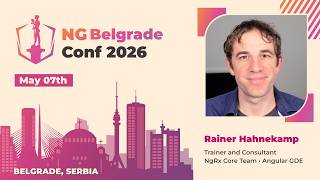 Rainer Hahnekamp - Testronaut: The Evolution of Component Testing | NG Belgrade Conf 2026