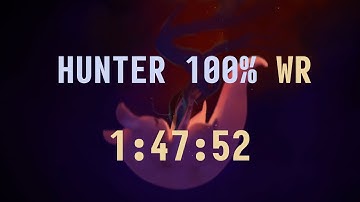Hunter 100% WR 1:47:52