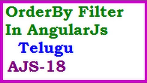 OrderBy Filter In AngularJs Telugu-vlr training