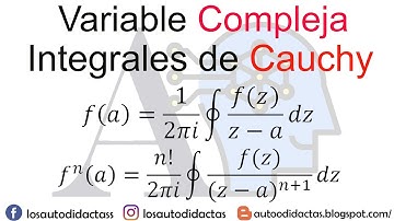 Variable Compleja I Integrales de Línea I Teorema de Cauchy I Integrales de Cauchy