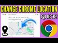 How to Change Google Chrome Location (INSTANTLY!)