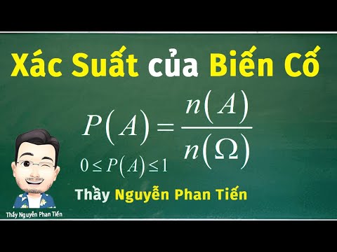 Xác Suất Của Biến Cố (Toán 11) - Full Dạng | Thầy Nguyễn Phan Tiến