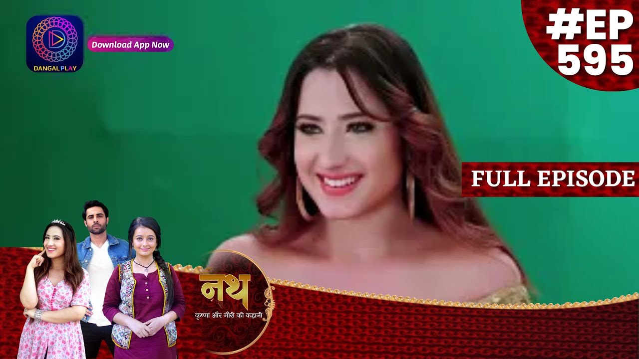 Nath Krishna Aur Gauri Ki Kahani | 19 June  2023 Full Episode 595 | Dangal TV