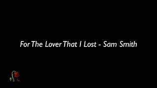 Download Lagu For The Lover That I Lost - Sam Smith 샘 스미스 가사해석 / 원곡 Céline Dion 셀린 디온 MP3