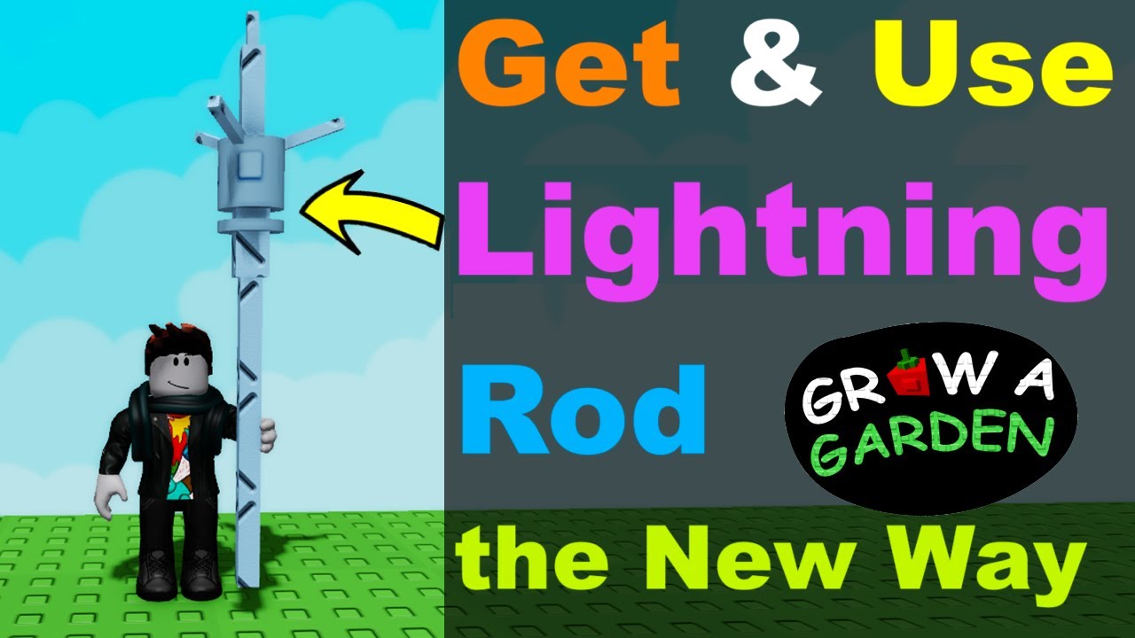 how-to-get-use-lightning-rod-in-grow-a-garden-the-new-way-roblox