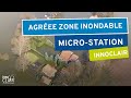 Agréée en zone inondable - Microstation