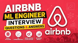Airbnb ML Engineer Interview Questions & Answers