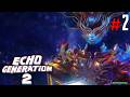 Echo Generation 2 - Español #2 - Final del Juego - Ending - Xbox Series X Gameplay