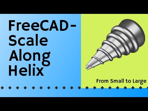 Scale Along a Helix in FreeCAD