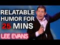 Lee being relatable about life for 25 minutes   xl tour  lee evans