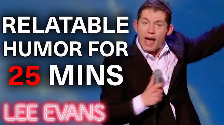 Lee Being Relatable About Life For 25 Minutes  | XL Tour | Lee Evans
