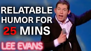 Lee Being Relatable About Life For 25 Minutes  | XL Tour | Lee Evans