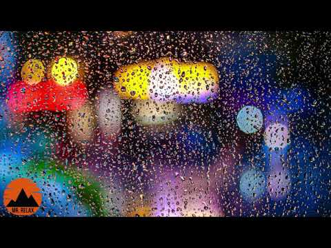 1 Saat Yağmur Eşliğinde Piyano'nun Rahatlatıcı ve Huzurlu Sesi | MR. RELAX