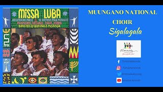 Sigalagala by Muungano National Choir, sms [skiza 7740548] send to 811