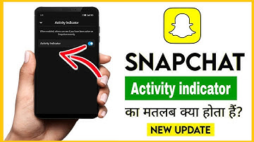 Snapchat activity indicator kya hai | Snapchat activity indicator on kaise kare | Pawan Logic 