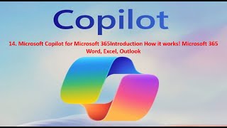 Microsoft Copilot for Microsoft 365Introduction How it works! Microsoft 365  Word, Excel, Outlook