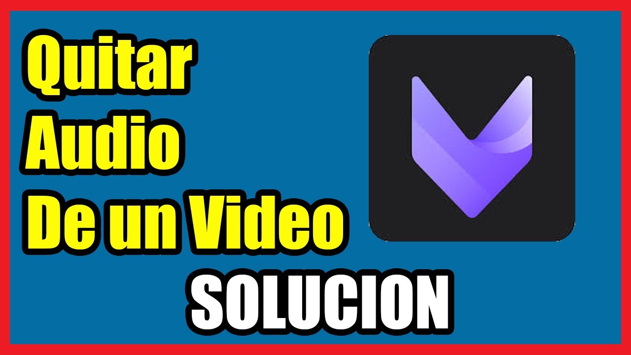 cuidadosamente Puntuación analizar Como Quitar el Audio a un Video con VivaCut I Solucion 2022 - YouTube