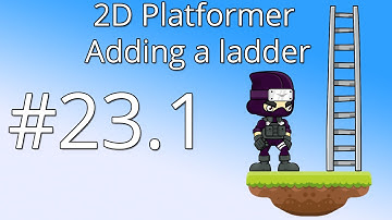 23.1: Unity 5 tutorial for beginners: 2D Platformer - Adding a ladder